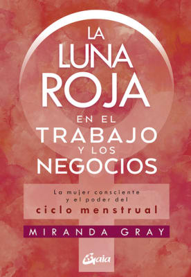 LUNA ROJA en el TRABAJO y los NEGOCIOS, La