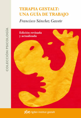 TERAPIA GESTALT: UNA GUÍA de TRABAJO