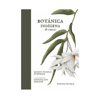 BOTÁNICA INDÍGENA de CHILE