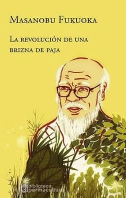 REVOLUCIÓN de una BRIZNA de PAJA, La (ISBN13: 9789874631923))