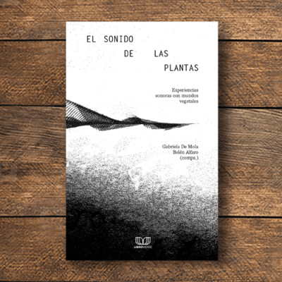 El sonido de las plantas