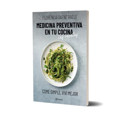 MEDICINA PREVENTIVA en tu COCINA. Las Recetas