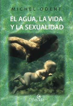 AGUA, la VIDA y la SEXUALIDAD, El