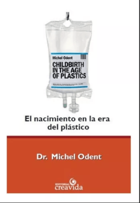 NACIMIENTO en la ERA de PLÁSTICO, El