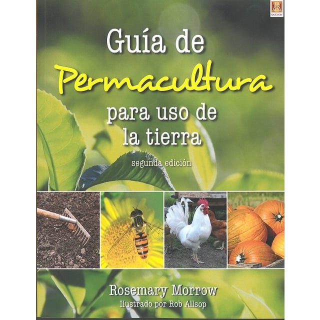 GUÍA de PERMACULTURA para el USO de la TIERRA1