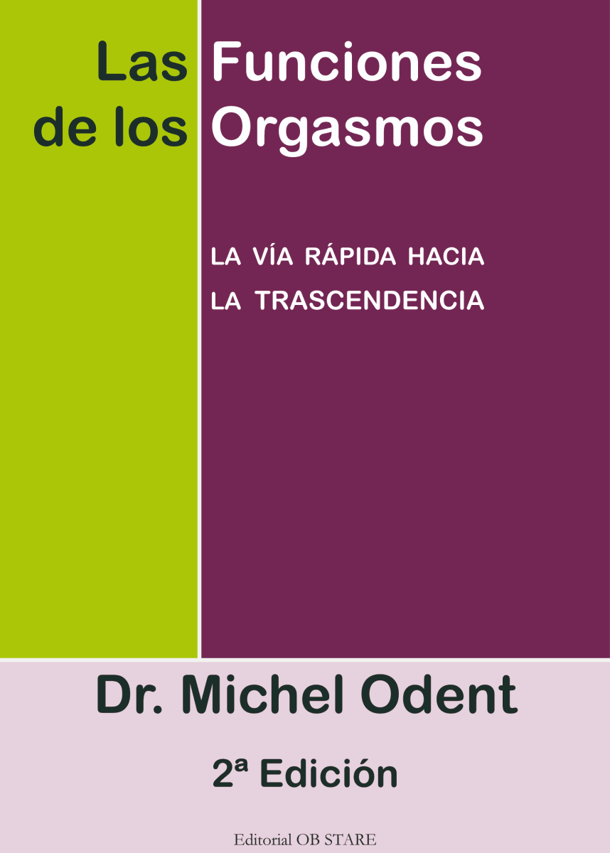 FUNCIONES de los ORGASMOS, Las. (2ª ed.)1