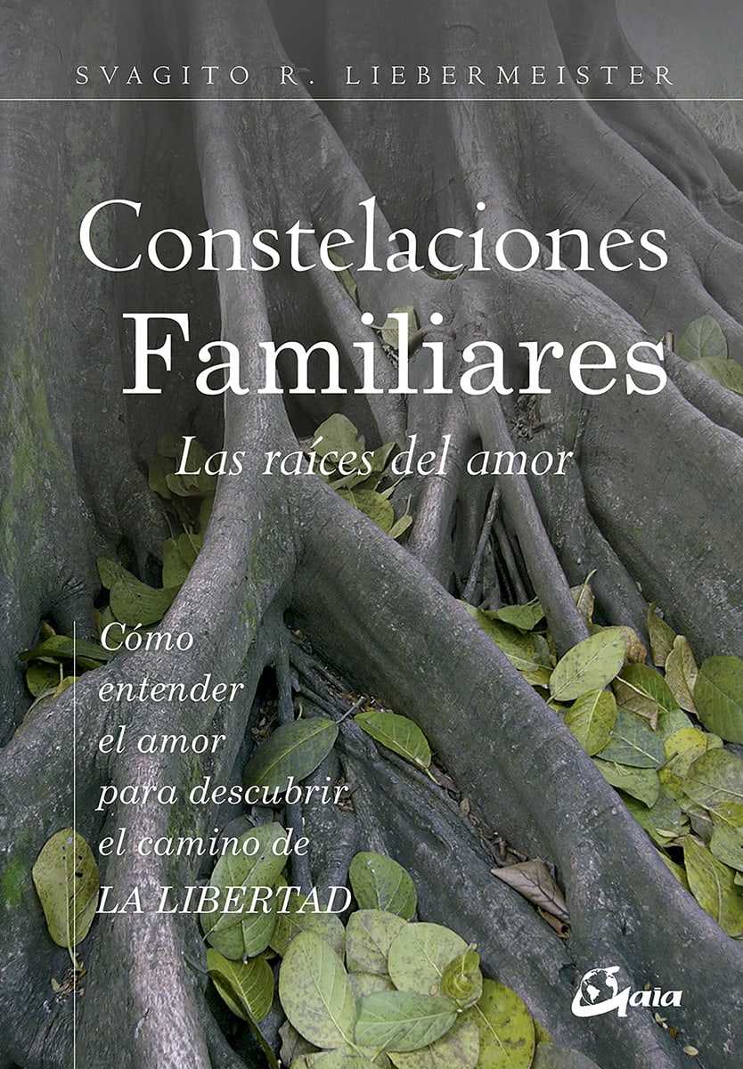 CONSTELACIONES FAMILIARES: Las raíces del amor1