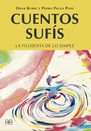 CUENTOS SUFÍS. La Filosofía de lo Simple1