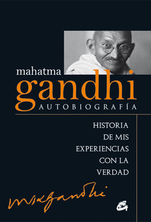 MAHATMA GANDHI: Autobiografía1