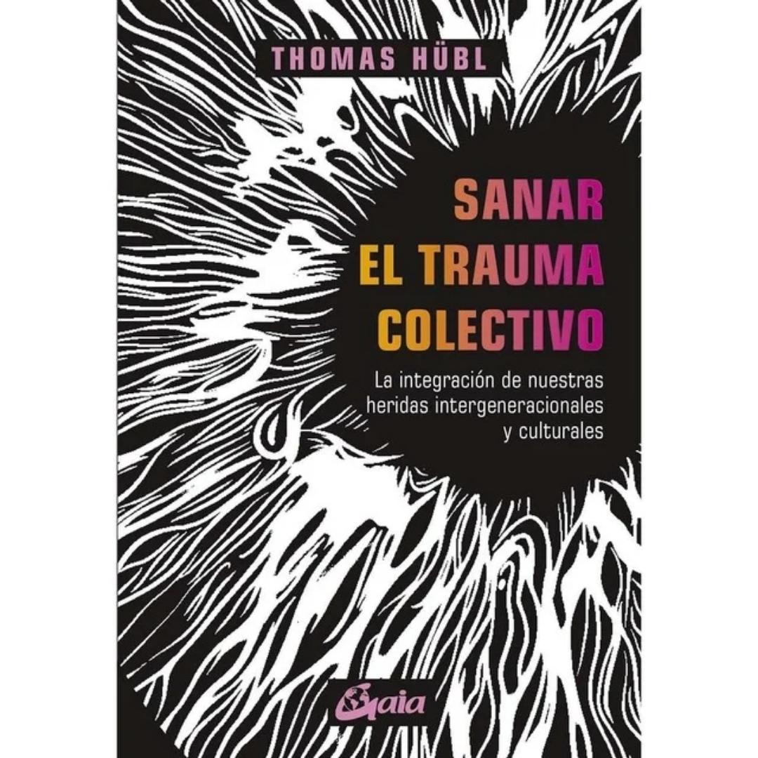 SANAR el TRAUMA COLECTIVO1