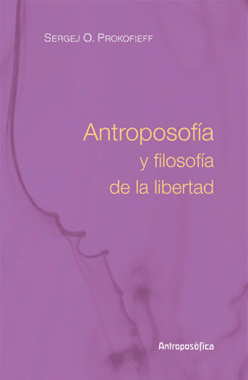 ANTROPOSOFÍA & FILOSOFÍA de la LIBERTAD1