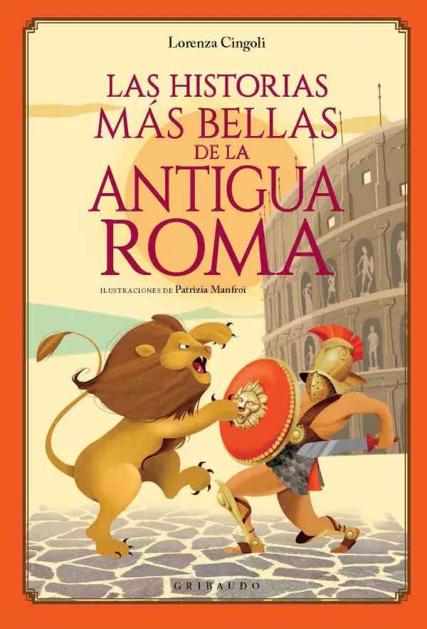HISTORIAS MÁS BELLAS de la ANTIGUA ROMA, Las1