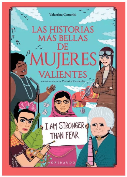 HISTORIAS MÁS BELLAS de MUJERES VALIENTES, Las1