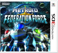 METROID PRIME FEDERATION FORCE NINTENDO 3DS METROID PRIME FEDERATION FORCE NINTENDO 3DS
