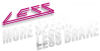 Less Brakes