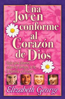 UNA JOVEN CONFORME AL CORAZON DE DIOS UNA JOVEN CONFORME AL CORAZON DE DIOS