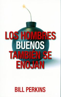 HOMBRES BUENOS TAMBIEN SE ENOJAN