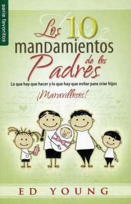 LOS DIEZ MANDAMIENTOS DE LOS PADRES LOS DIEZ MANDAMIENTOS DE LOS PADRES