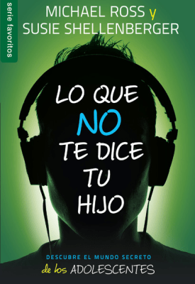 LO QUE NO TE DICE TU HIJO LO QUE NO TE DICE TU HIJO