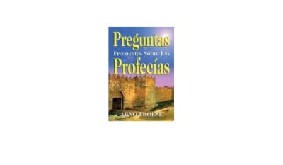 PREGUNTAS MÁS FRECUENTES SOBRE LA PROFECÍA 