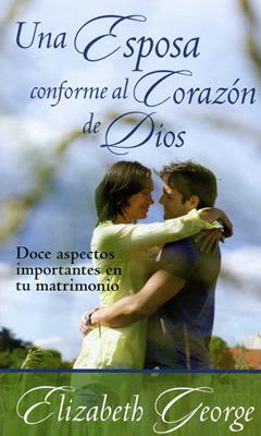 UNA ESPOSA CONFORME EL CORAZON DE DIOS  UNA ESPOSA CONFORME EL CORAZON DE DIOS