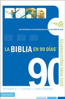 LA BIBLIA EN 90 DIAS GUÍA PARA PRINCIPIANTES LA BIBLIA EN 90 DIAS GUÍA PARA PRINCIPIANTES