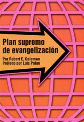 PLAN SUPREMO DE EVANGELIZACION PLAN SUPREMO DE EVANGELIZACION