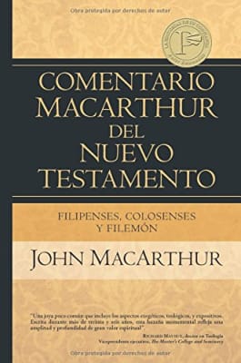 COMENTARIO MACARTHUR DEL NUEVO TESTAMENTO FILIPENSES, COLOSENSES, FILEMÓN