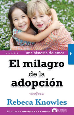 EL MILAGRO DE LA ADOPCION