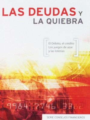LAS DEUDAS Y LA QUIEBRA LAS DEUDAS Y LA QUIEBRA