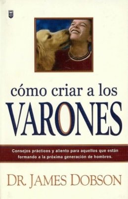CÓMO CRIAR A LOS VARONES 