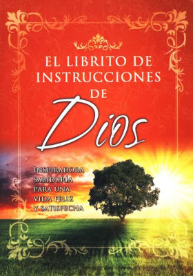 EL LIBRITO DE INSTRUCCIONES DE DIOS EL LIBRITO DE INSTRUCCIONES DE DIOS