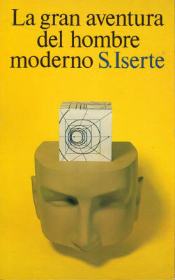 LA GRAN AVENTURA DEL HOMBRE MODERNO LA GRAN AVENTURA DEL HOMBRE MODERNO