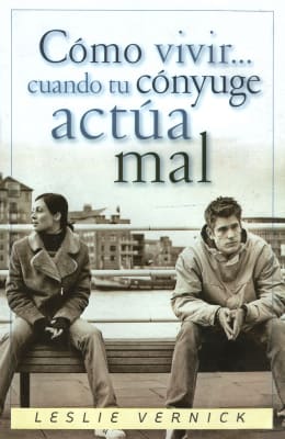 COMO VIVIR CUANDO TU CONYUGE ACTUA MAL