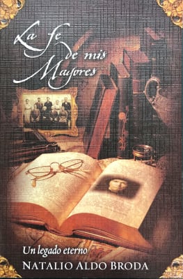 LA FE DE MIS MAYORES