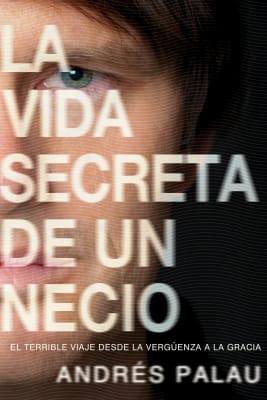 LA VIDA SECRETA DE UN NECIO