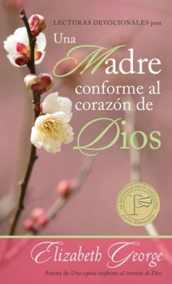 UNA MADRE CONFORME AL CORAZON DE DIOS UNA MADRE CONFORME AL CORAZON DE DIOS