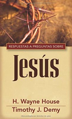 RESPUESTAS A PREGUNTAS SOBRE JESÚS RESPUESTAS A PREGUNTAS SOBRE JESÚS