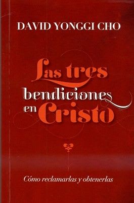 LAS TRES BENDICIONES EN CRISTO