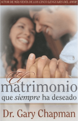 EL MATRIMONIO QUE SIEMPRE HE DESEADO