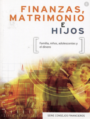 FINANZAS, MATRIMONIO E HIJOS FINANZAS, MATRIMONIO E HIJOS