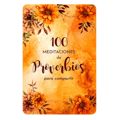 100 MEDITACIONES DE PROVERBIOS PARA COMPARTIR