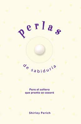 PERLAS DE SABIDURIA PERLAS DE SABIDURIA
