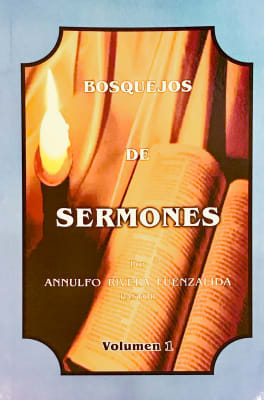 BOSQUEJOS DE SERMONES VOLUMEN I