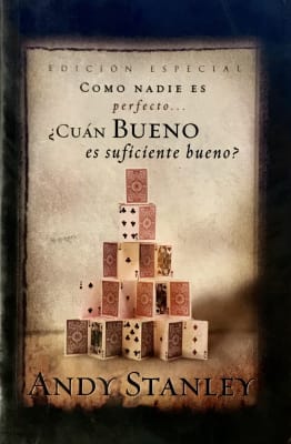 ¿CUÁN BUENO ES SUFICIENTE BUENO?
