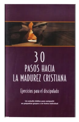 30 PASOS HACIA LA MADUREZ CRISTIANA