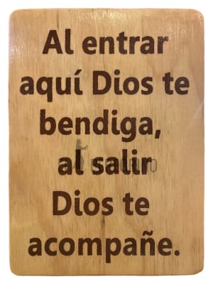 Al entrar aquí Dios te bendiga