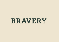 Bravery