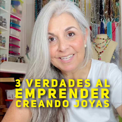 3 verdades al emprender creando joyas