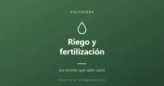 Riego y fertilización: errores que salen caros